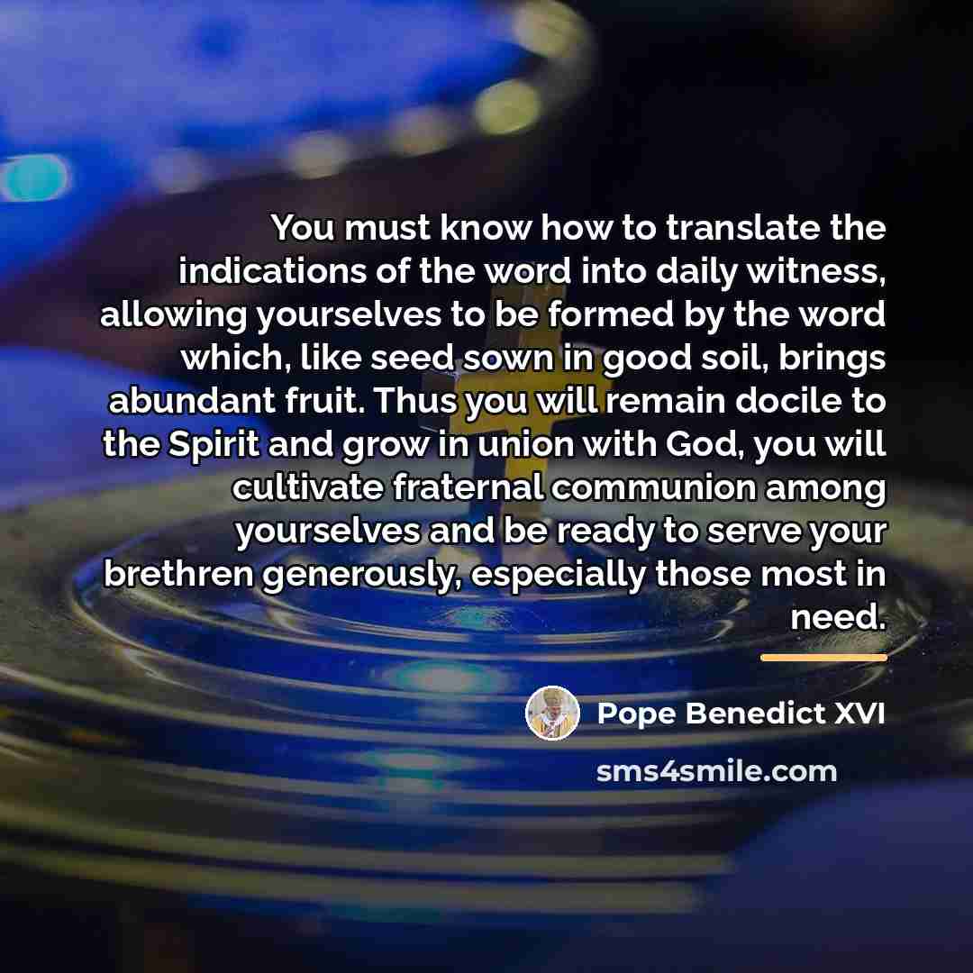 “You must know how to translate the indications of the…” quote by Pope Benedict XVI