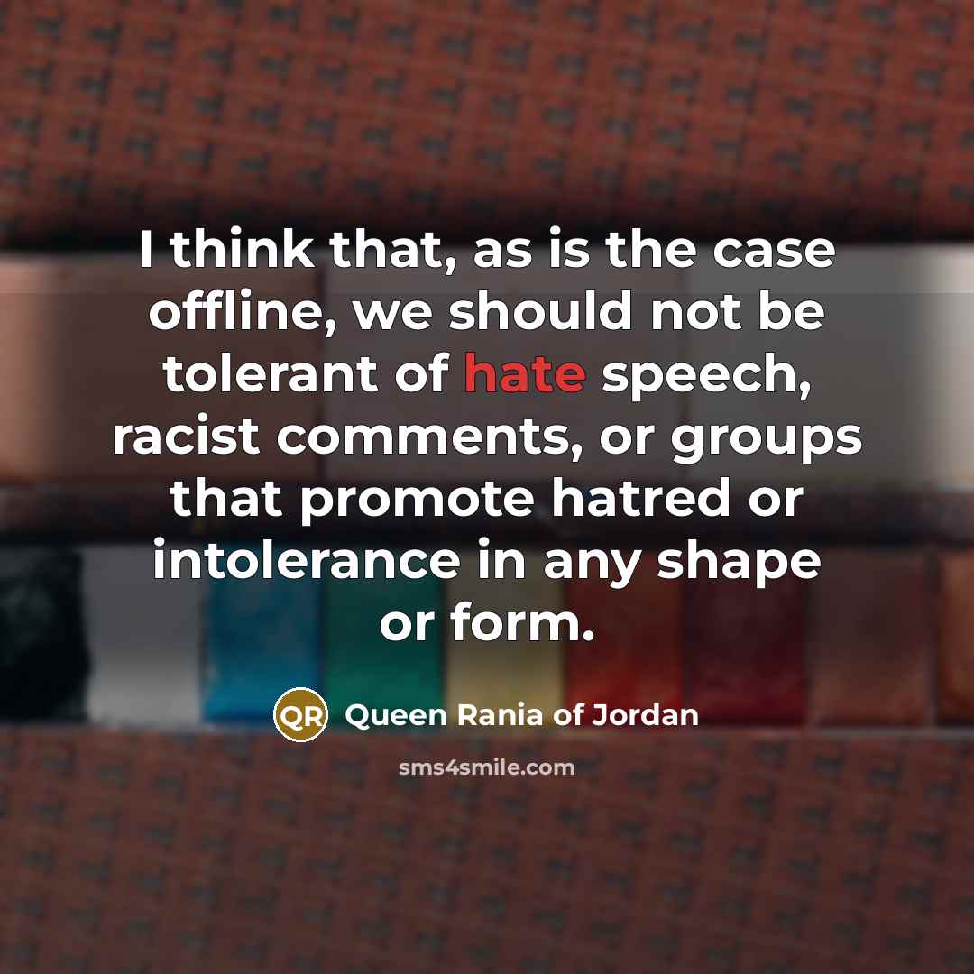 “I think that, as is the case offline, we should…” quote by Queen Rania of Jordan