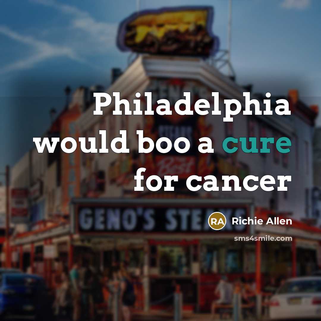 “Philadelphia would boo a cure for cancer…” quote by Richie Allen