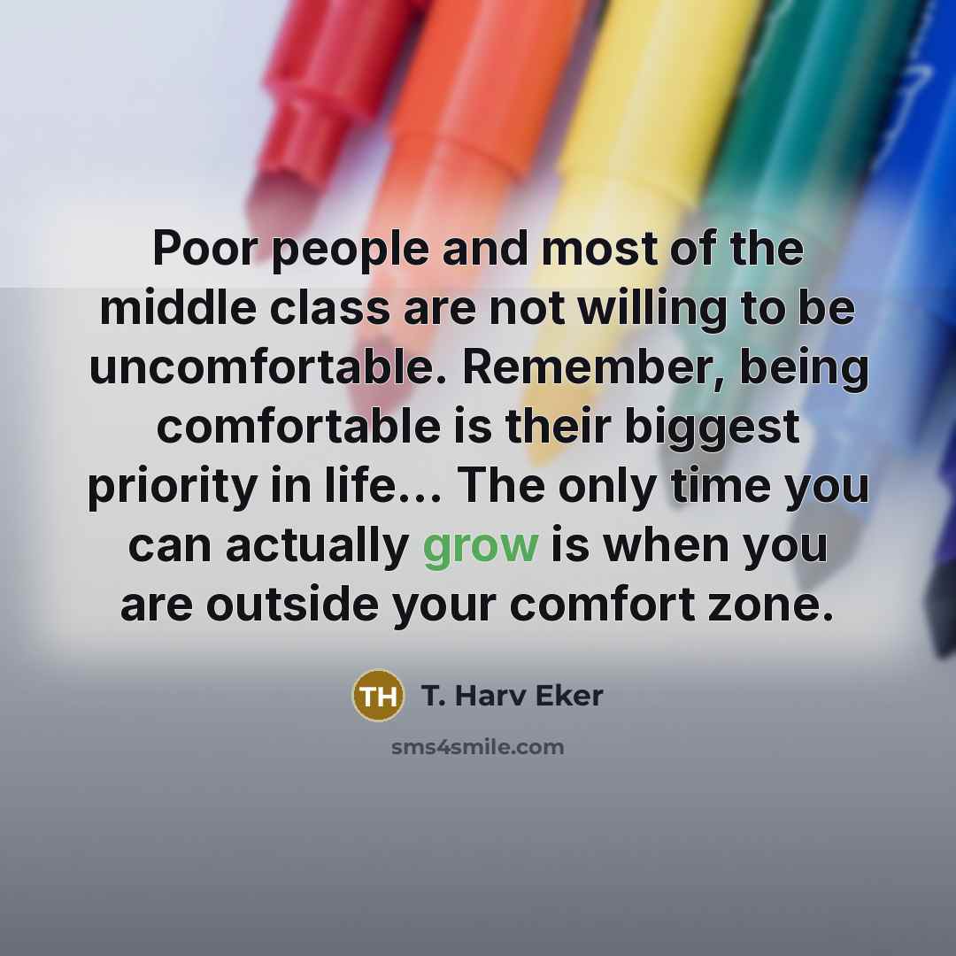 “Poor people and most of the middle class are not…” quote by T. Harv Eker