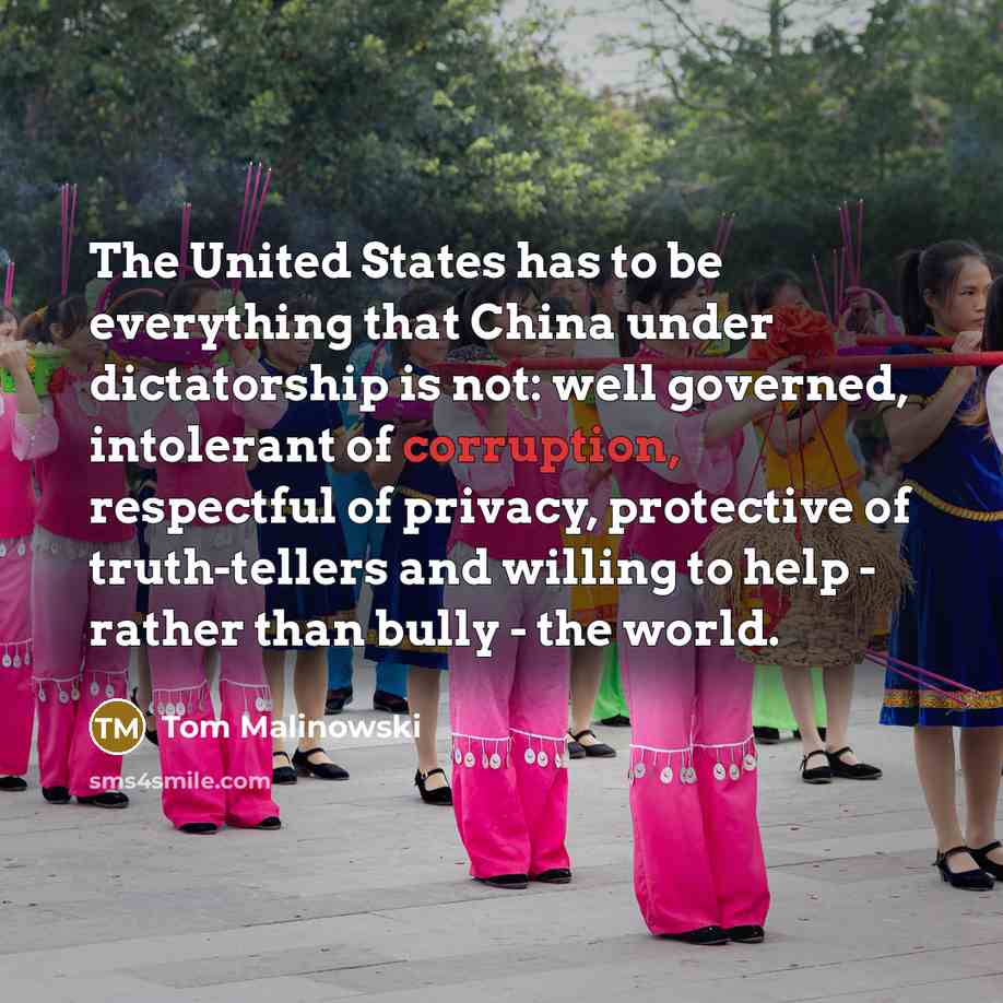 “The United States has to be everything that China under…” quote by Tom Malinowski
