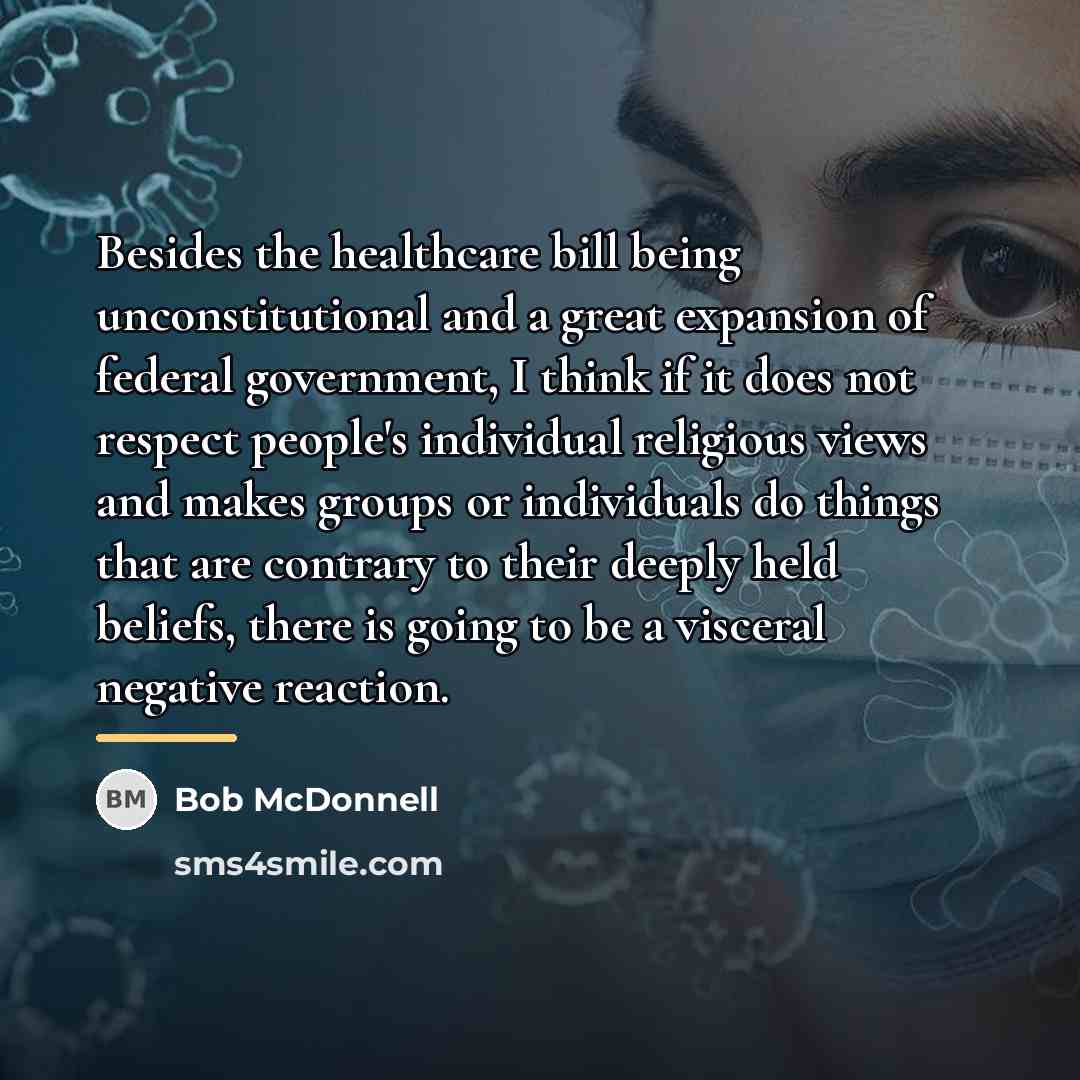 “Besides the healthcare bill being unconstitutional and a great expansion…” quote by Bob McDonnell