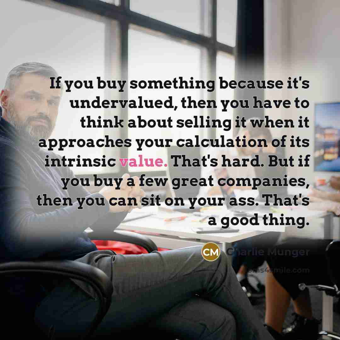 “If you buy something because it's undervalued, then you have…” quote by Charlie Munger
