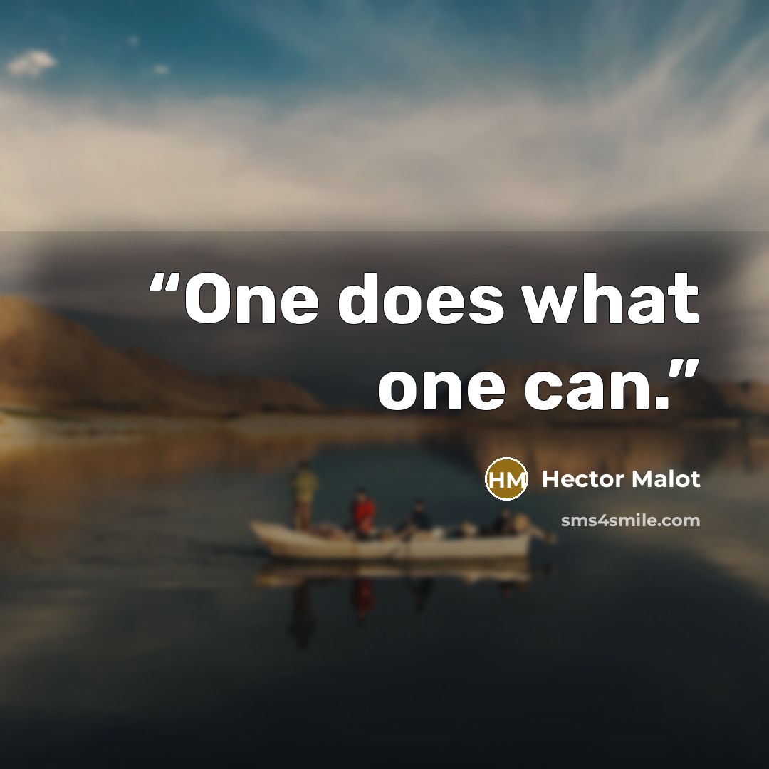 “One does what one can.” quote by Hector Malot