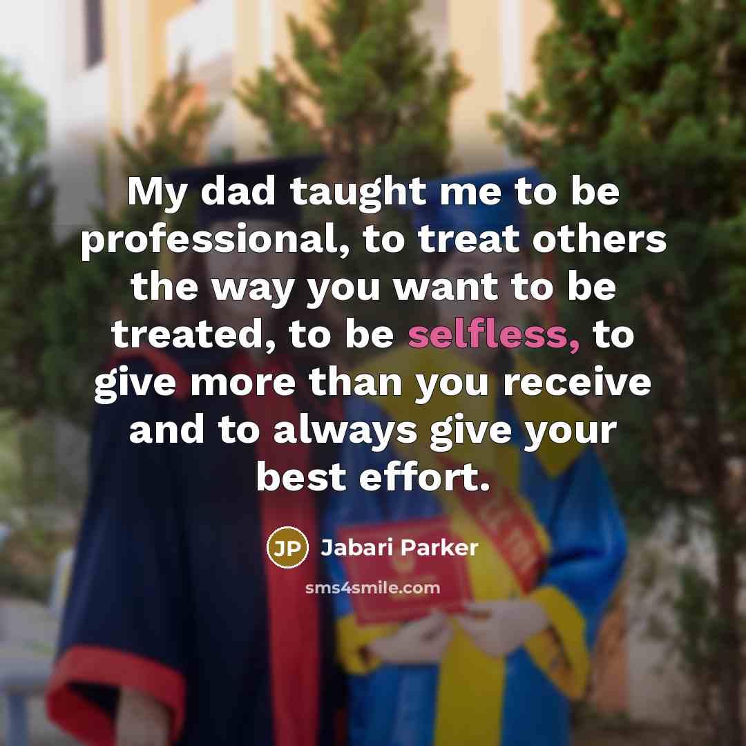 “My dad taught me to be professional, to treat others…” quote by Jabari Parker