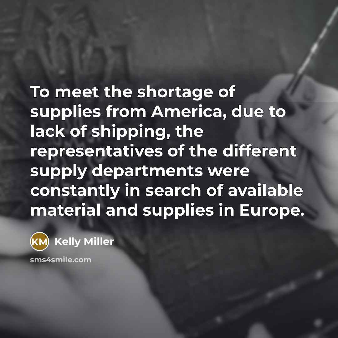 “To meet the shortage of supplies from America, due to…” quote by Kelly Miller