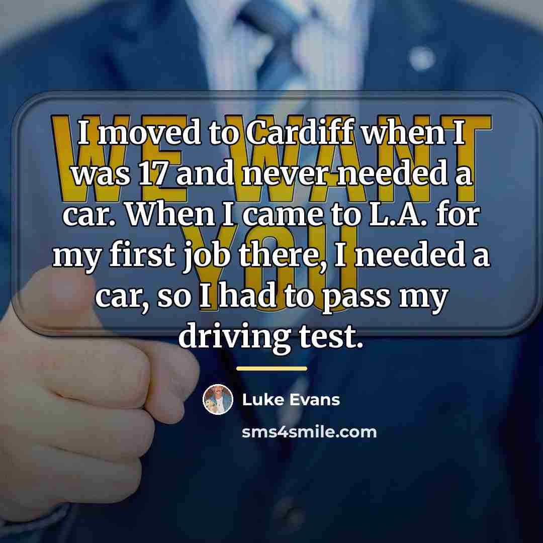 “I moved to Cardiff when I was 17 and never…” quote by Luke Evans