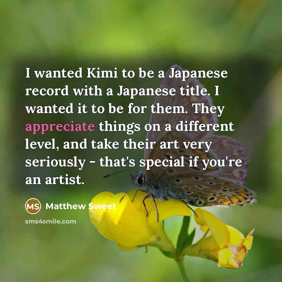 “I wanted Kimi to be a Japanese record with a…” quote by Matthew Sweet