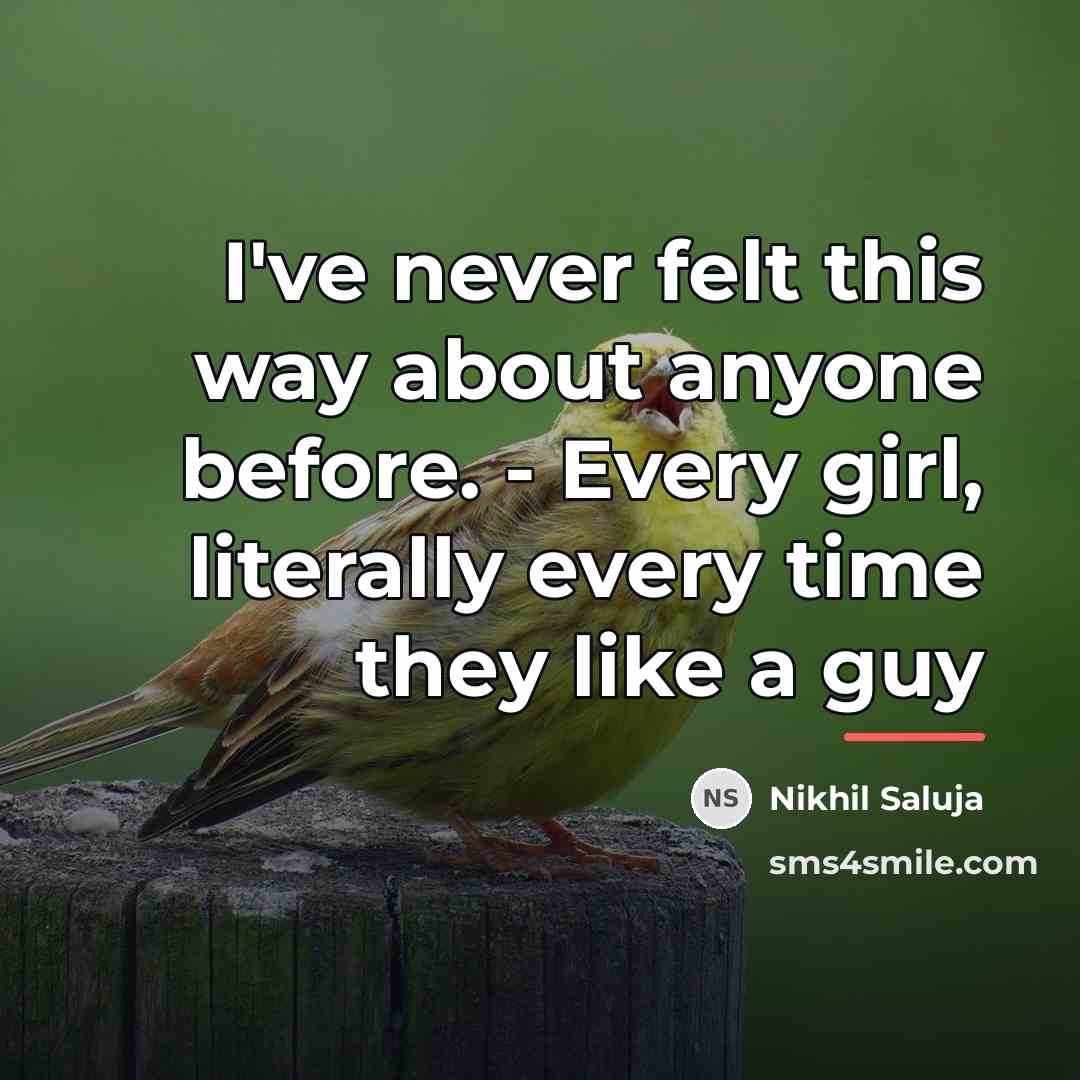 “I've never felt this way about anyone before. - Every…” quote by Nikhil Saluja