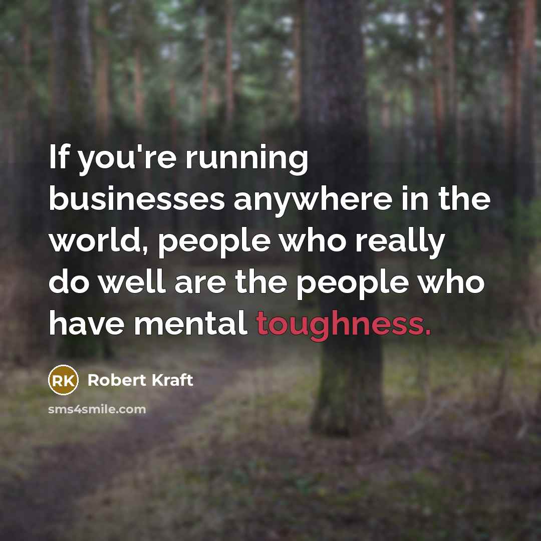 “If you're running businesses anywhere in the world, people who…” quote by Robert Kraft