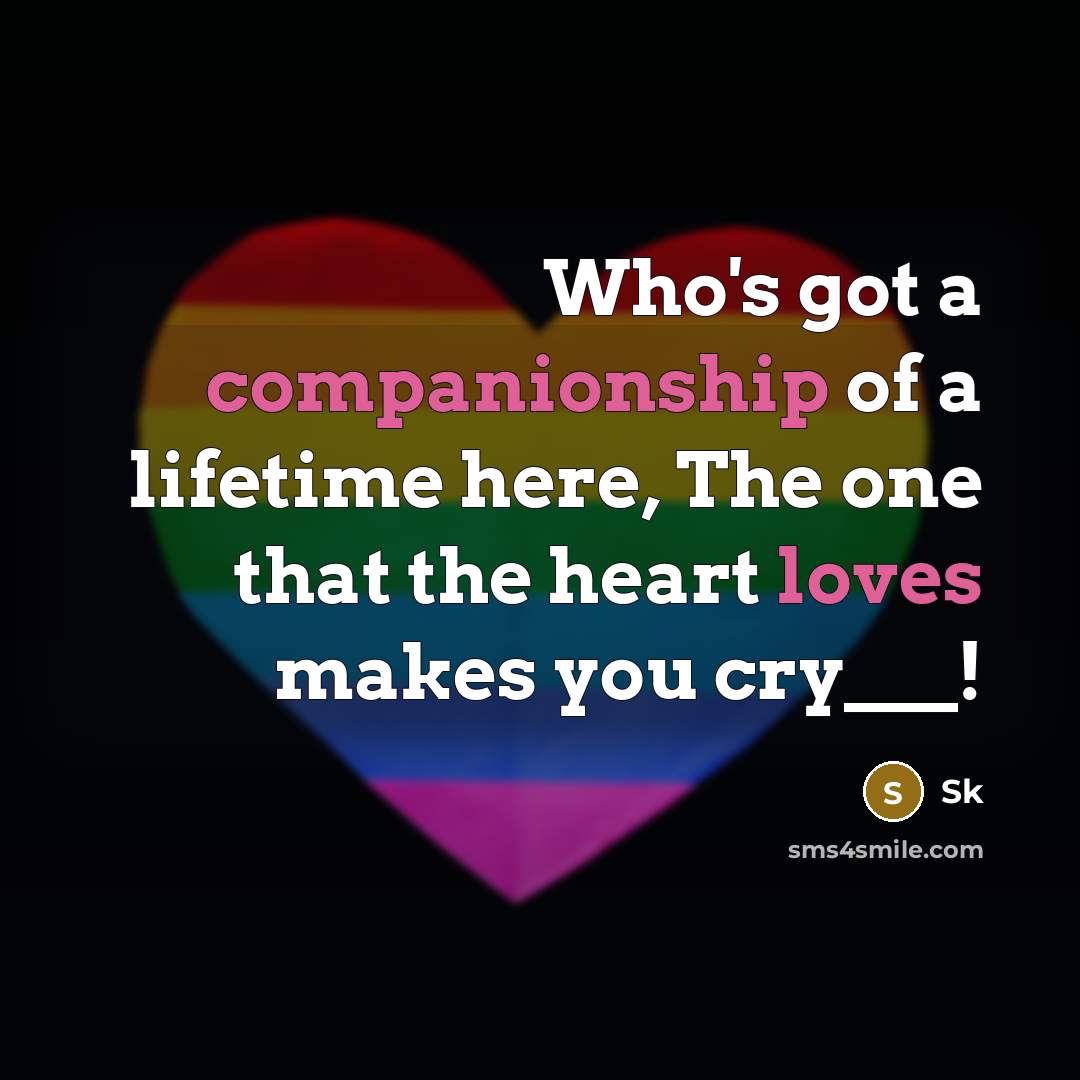 “Who's got a companionship of a lifetime here, The one…” quote by SK