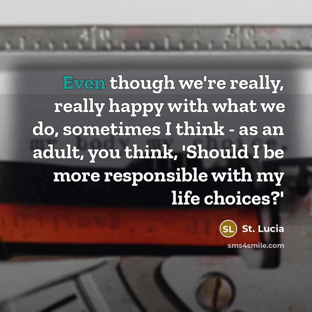 “Even though we're really, really happy with what we do,…” quote by St. Lucia