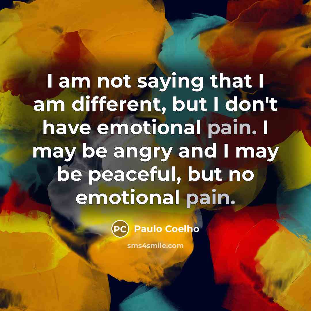 “I am not saying that I am different, but I…” quote by Paulo Coelho