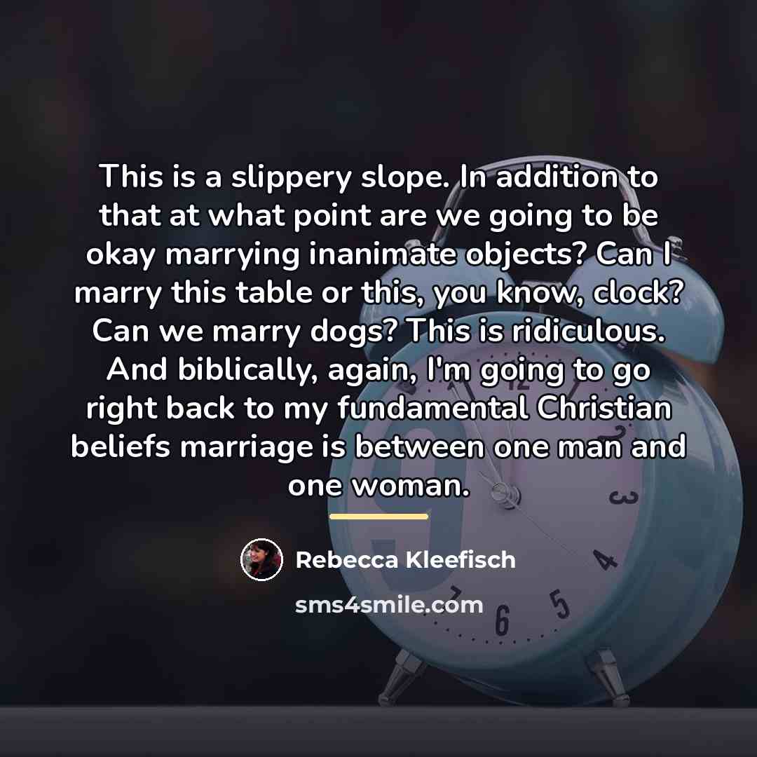 “This is a slippery slope. In addition to that at…” quote by Rebecca Kleefisch
