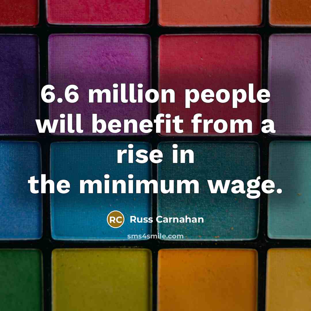 “6.6 million people will benefit from a rise in the…” quote by Russ Carnahan