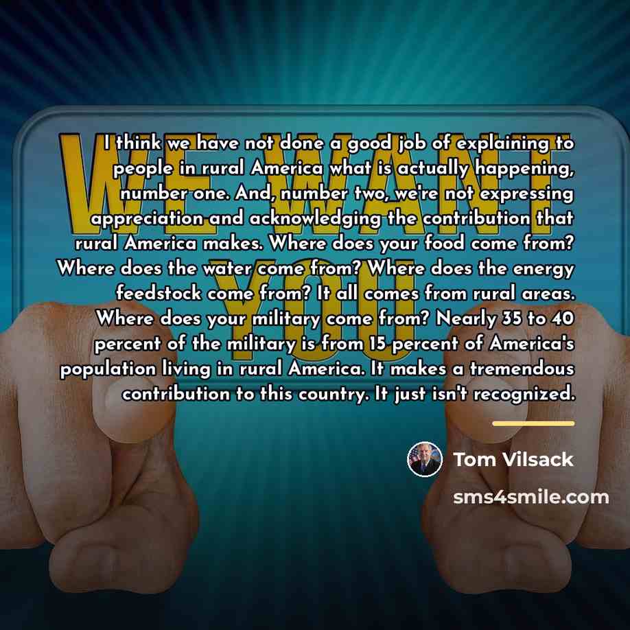 “I think we have not done a good job of…” quote by Tom Vilsack