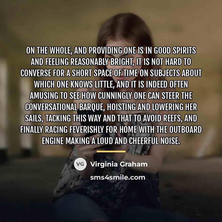 “On the whole, and providing one is in good spirits…” quote by Virginia Graham