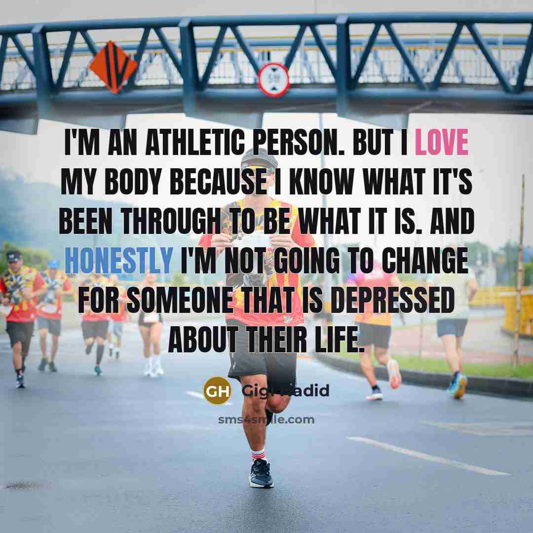 “I'm an athletic person. But I love my body because…” quote by Gigi Hadid