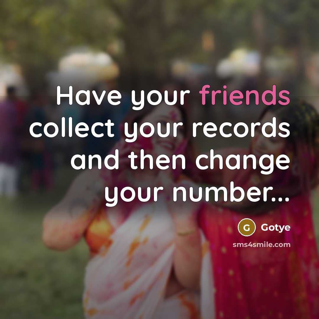 “Have your friends collect your records and then change your number...” quote by Gotye