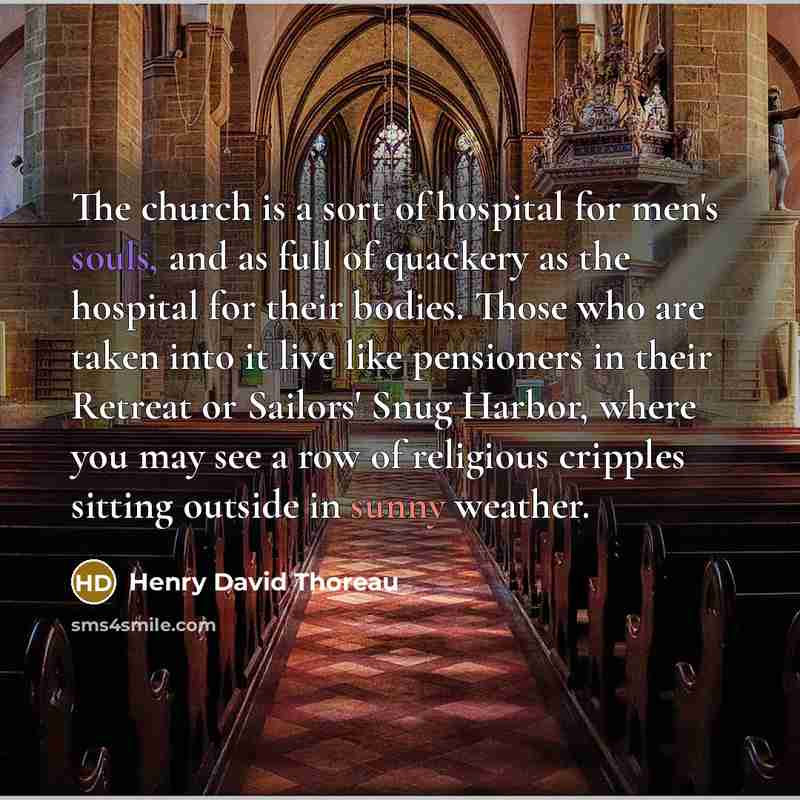 “The church is a sort of hospital for men's souls,…” quote by Henry David Thoreau