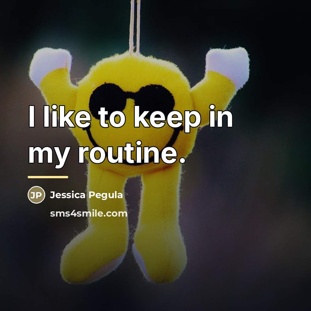 “I like to keep in my routine.…” quote by Jessica Pegula