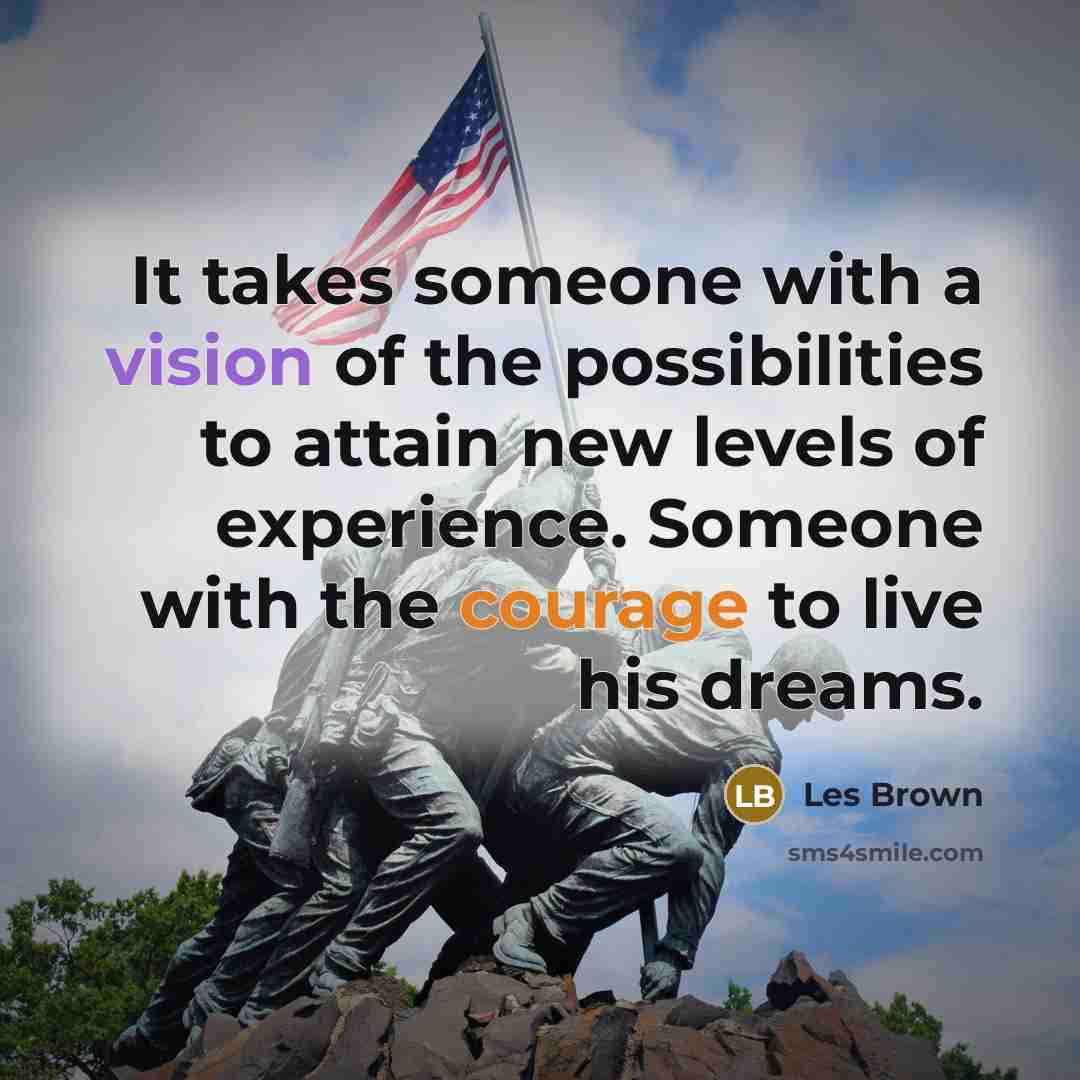 “It takes someone with a vision of the possibilities to…” quote by Les Brown