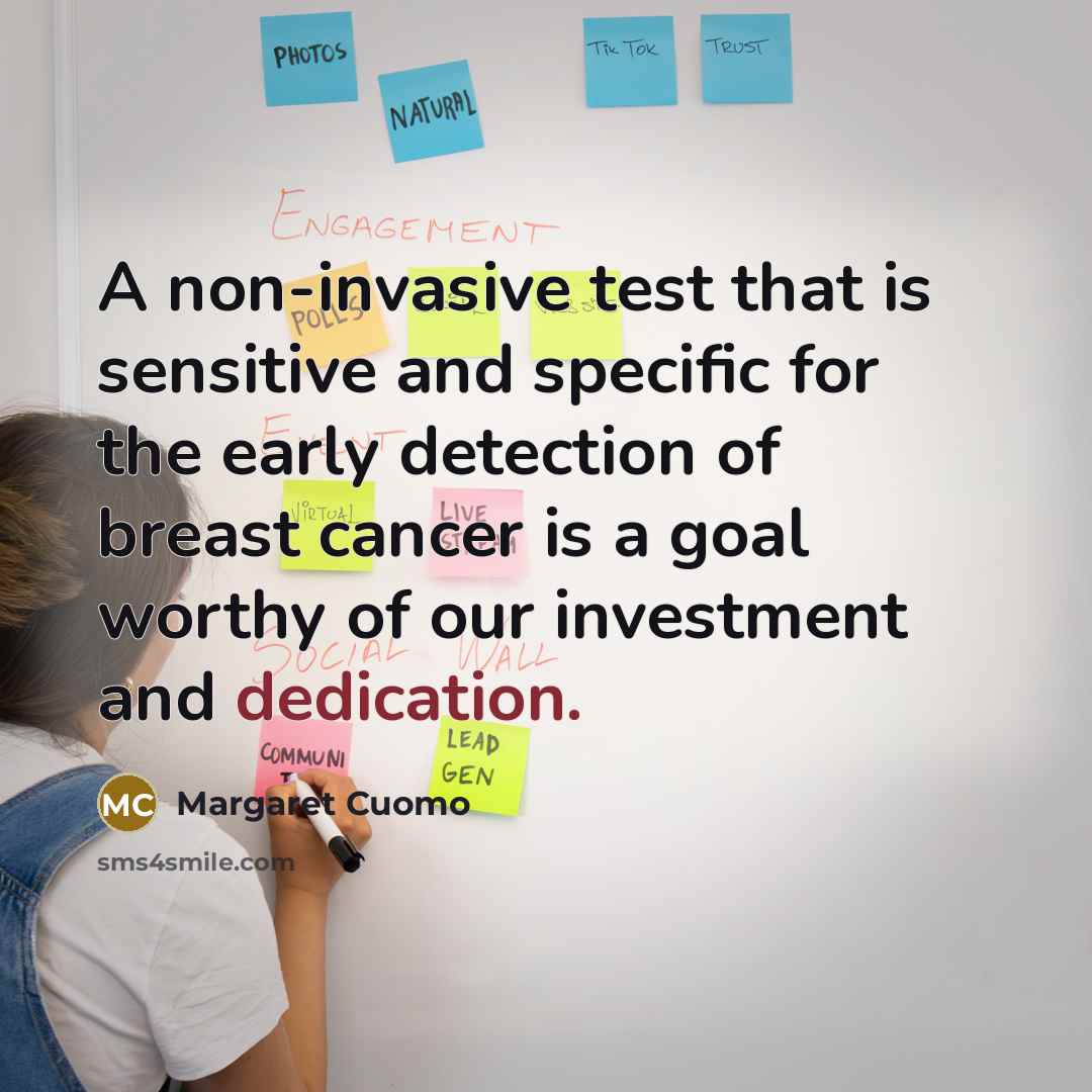 “A non-invasive test that is sensitive and specific for the…” quote by Margaret Cuomo