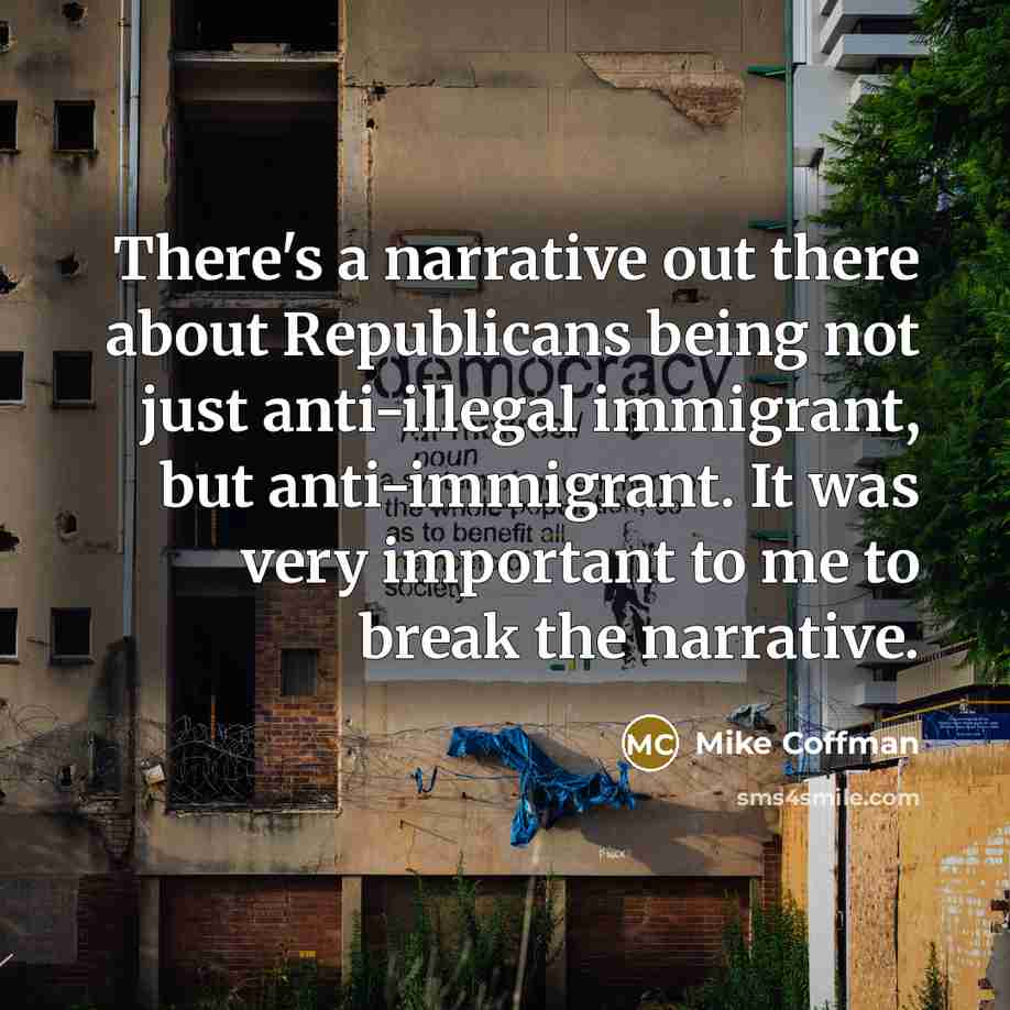 “There's a narrative out there about Republicans being not just…” quote by Mike Coffman