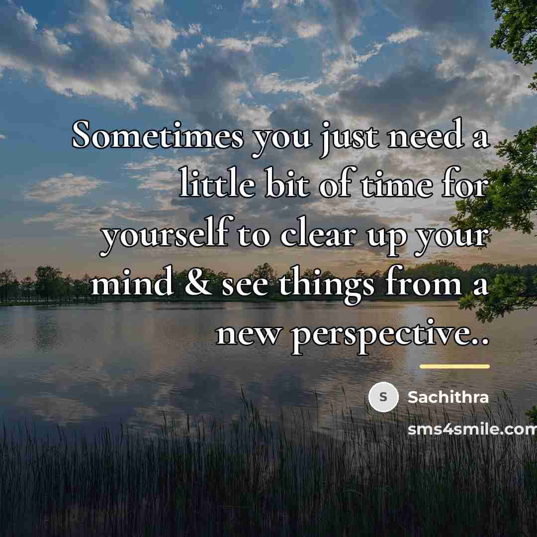 “Sometimes you just need a little bit of time for…” quote by Sachithra