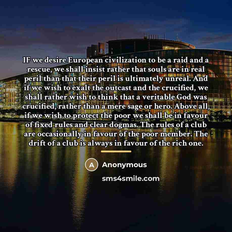 “IF we desire European civilization to be a raid and…” quote by Anonymous