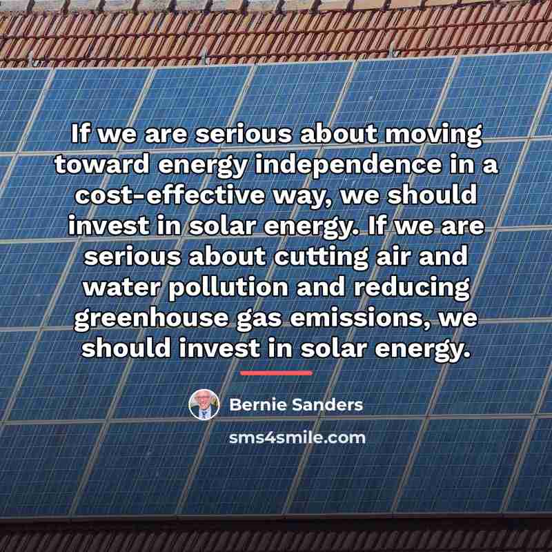 “If we are serious about moving toward energy independence in…” quote by Bernie Sanders