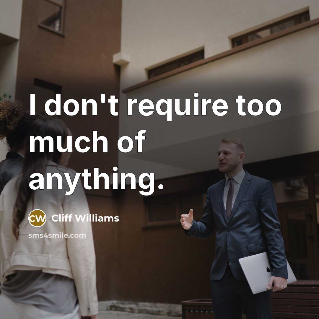 “I don't require too much of anything.…” quote by Cliff Williams