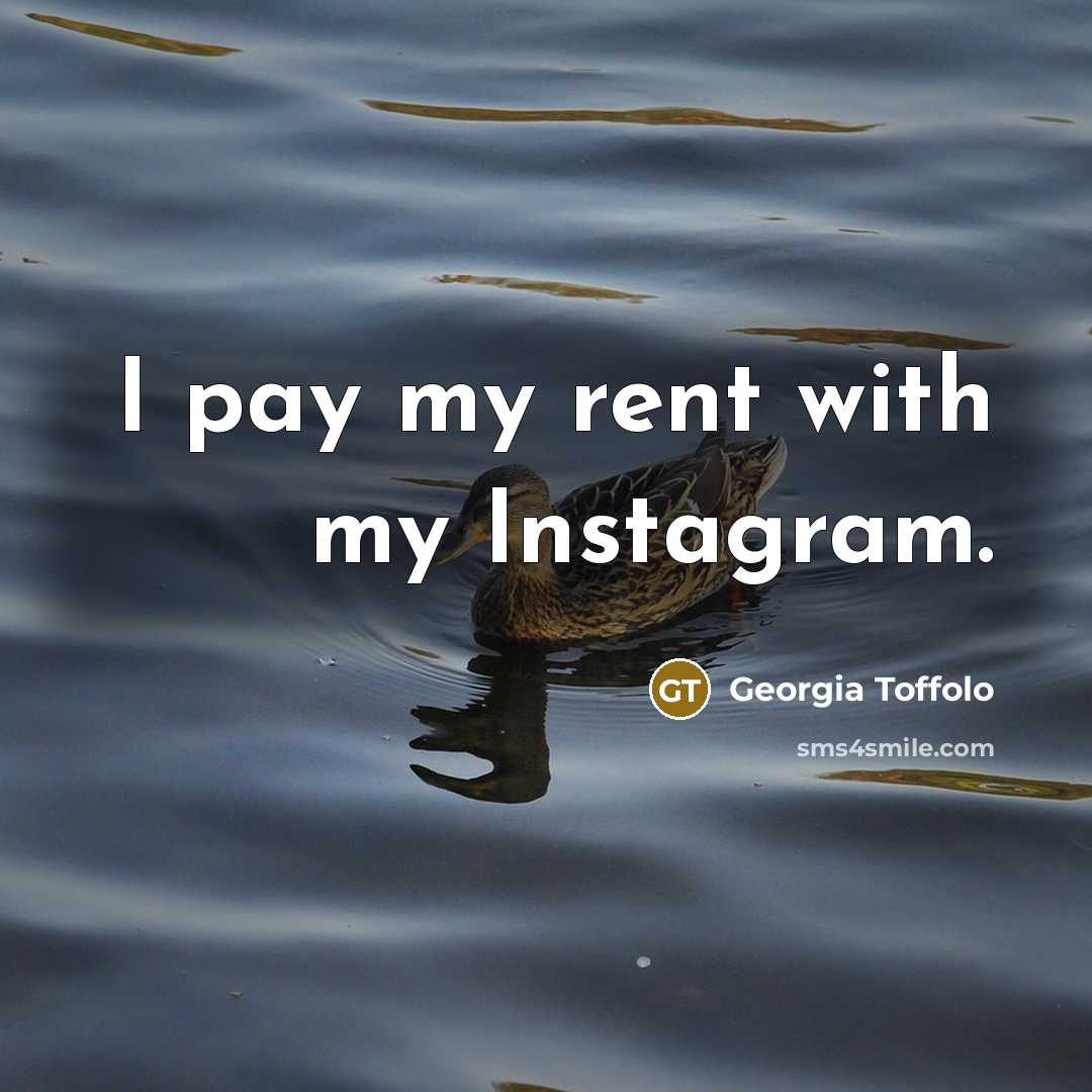 “I pay my rent with my Instagram.…” quote by Georgia Toffolo