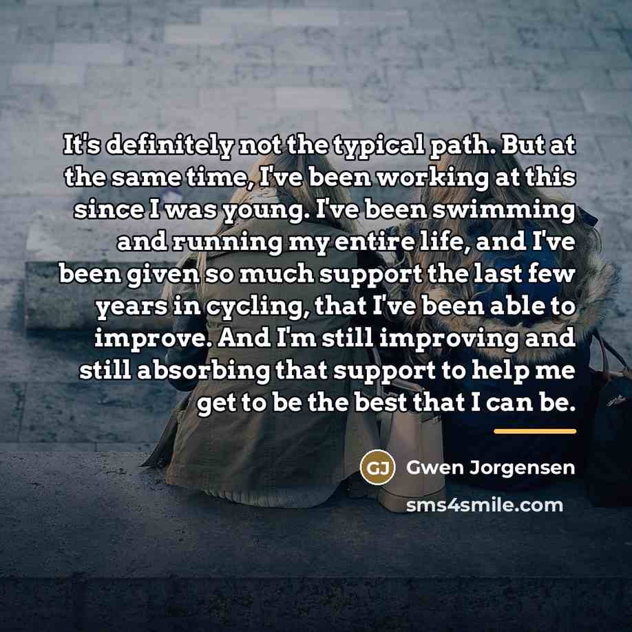 “It's definitely not the typical path. But at the same…” quote by Gwen Jorgensen