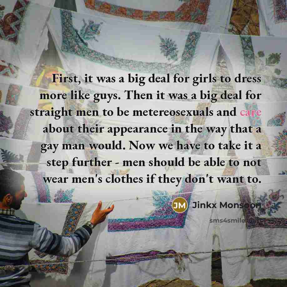 “First, it was a big deal for girls to dress…” quote by Jinkx Monsoon