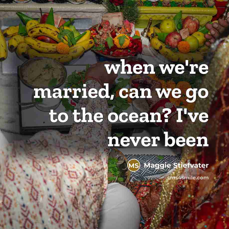 “when we're married, can we go to the ocean? I've…” quote by Maggie Stiefvater