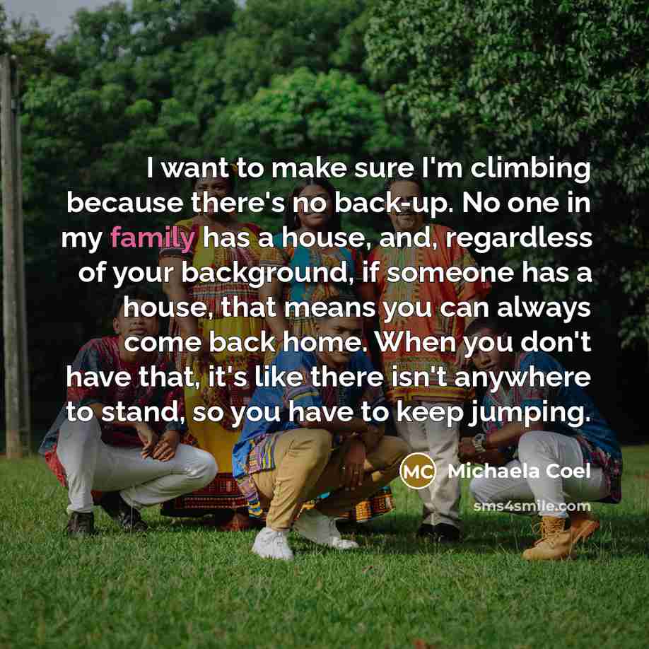 “I want to make sure I'm climbing because there's no…” quote by Michaela Coel