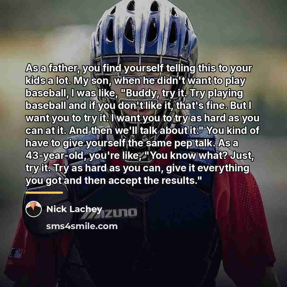 “As a father, you find yourself telling this to your…” quote by Nick Lachey