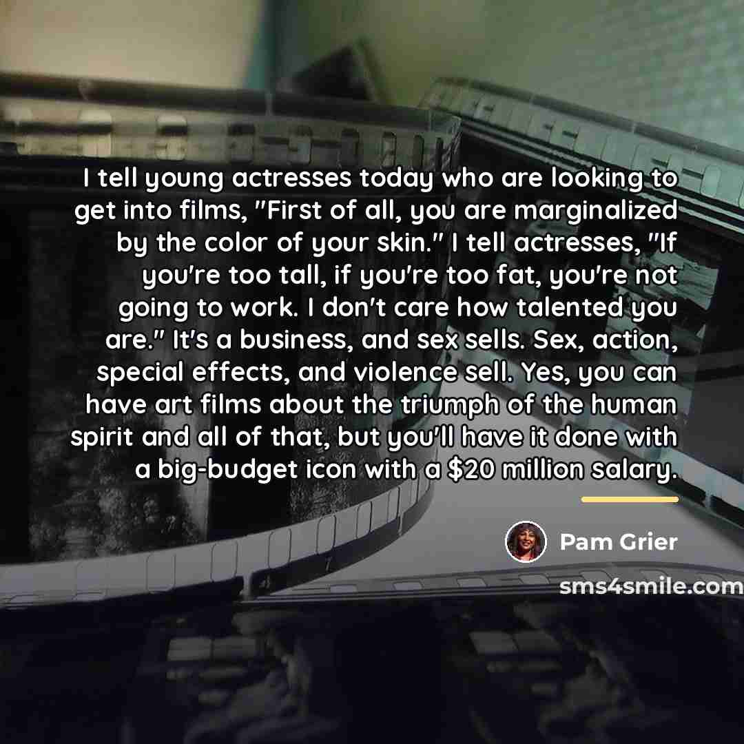 “I tell young actresses today who are looking to get…” quote by Pam Grier