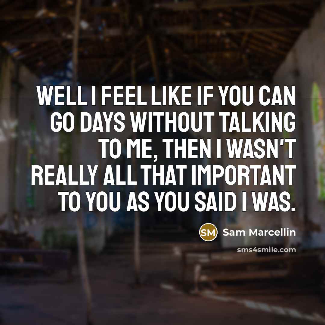 “Well I feel like if you can go days without…” quote by Sam Marcellin