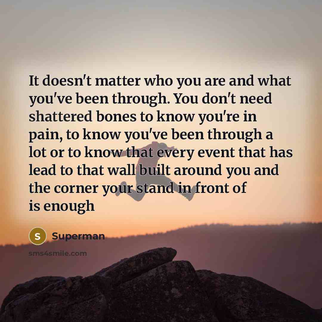 “It doesn't matter who you are and what you've been…” quote by Superman