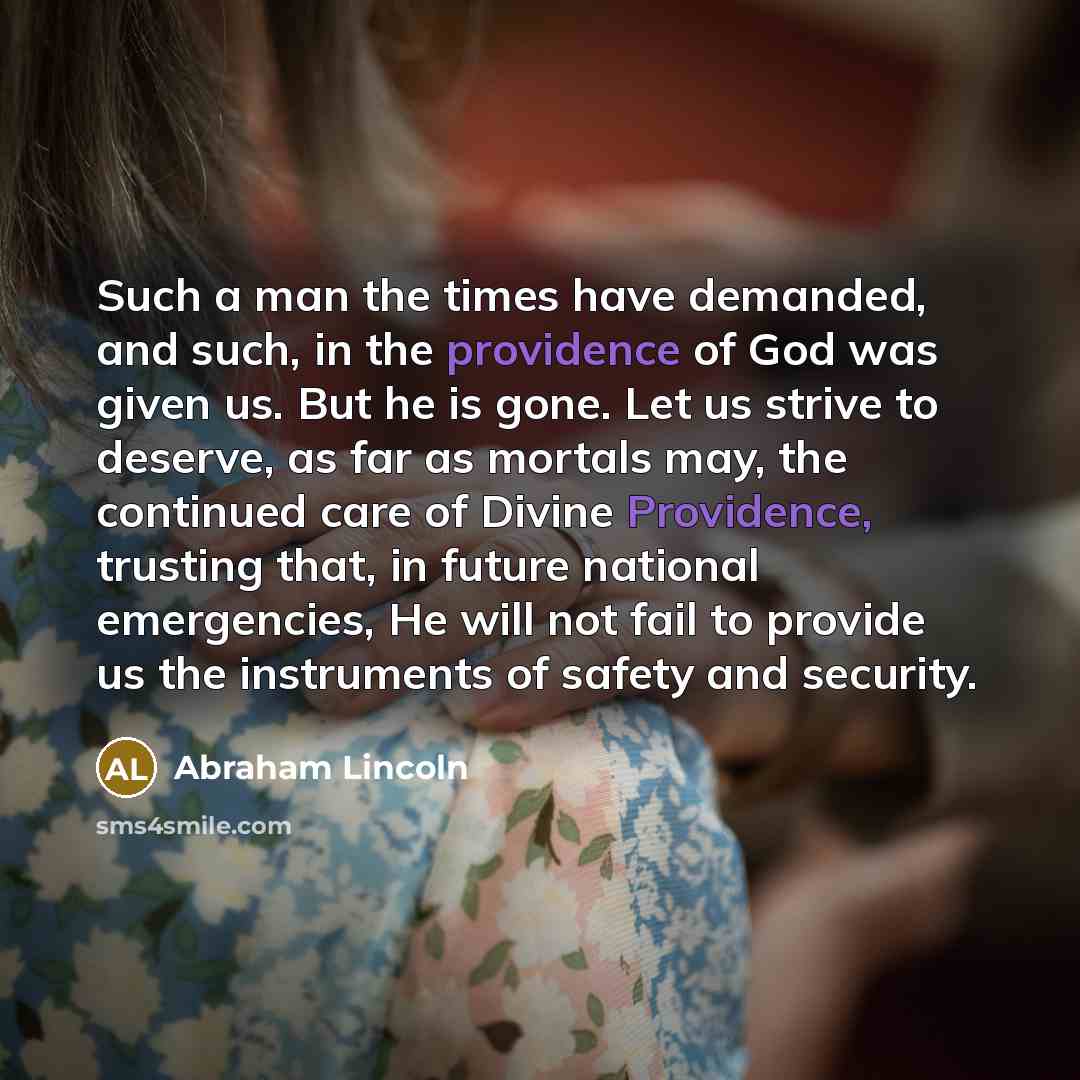 “Such a man the times have demanded, and such, in…” quote by Abraham Lincoln