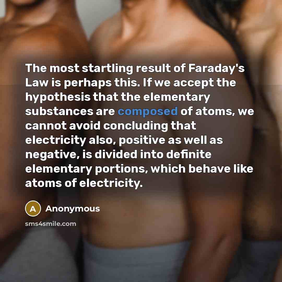 “The most startling result of Faraday's Law is perhaps this.…” quote by Anonymous