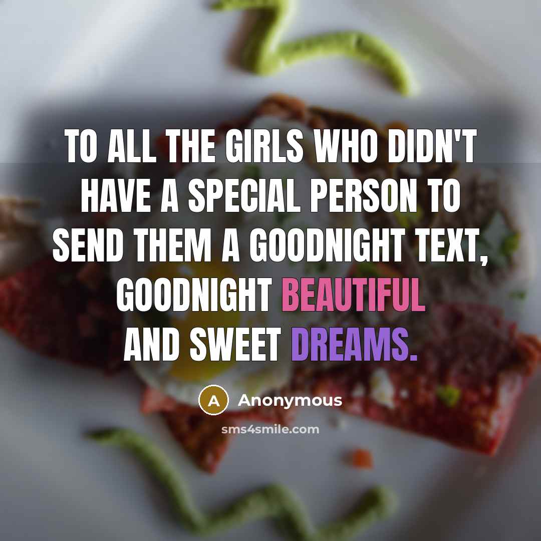 “To all the girls who didn't have a special person…” quote by Anonymous