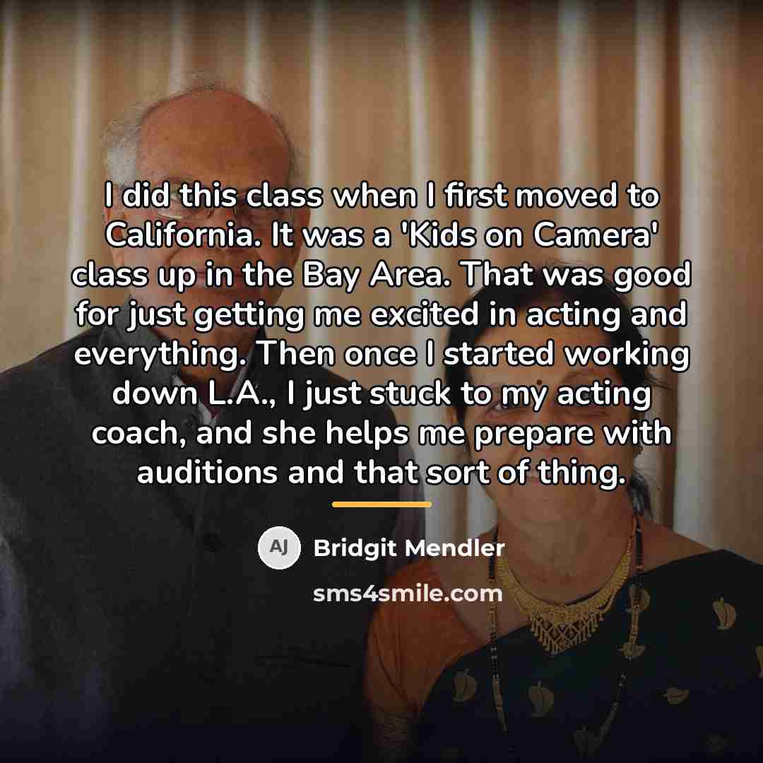“I did this class when I first moved to California.…” quote by Bridgit Mendler