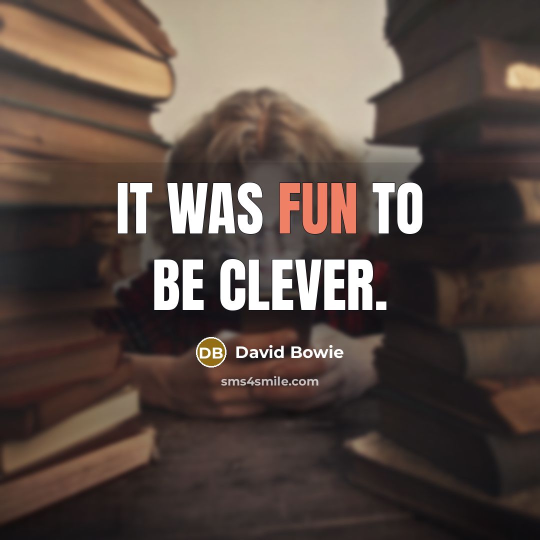 “It was fun to be clever.…” quote by David Bowie