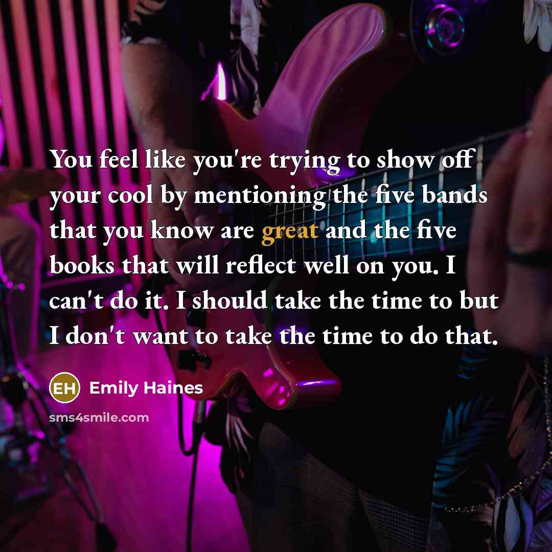“You feel like you're trying to show off your cool…” quote by Emily Haines