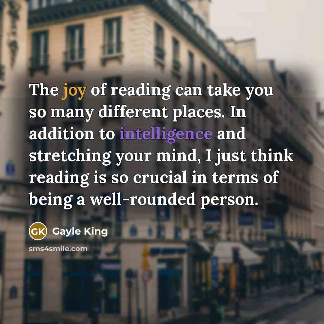 “The joy of reading can take you so many different…” quote by Gayle King