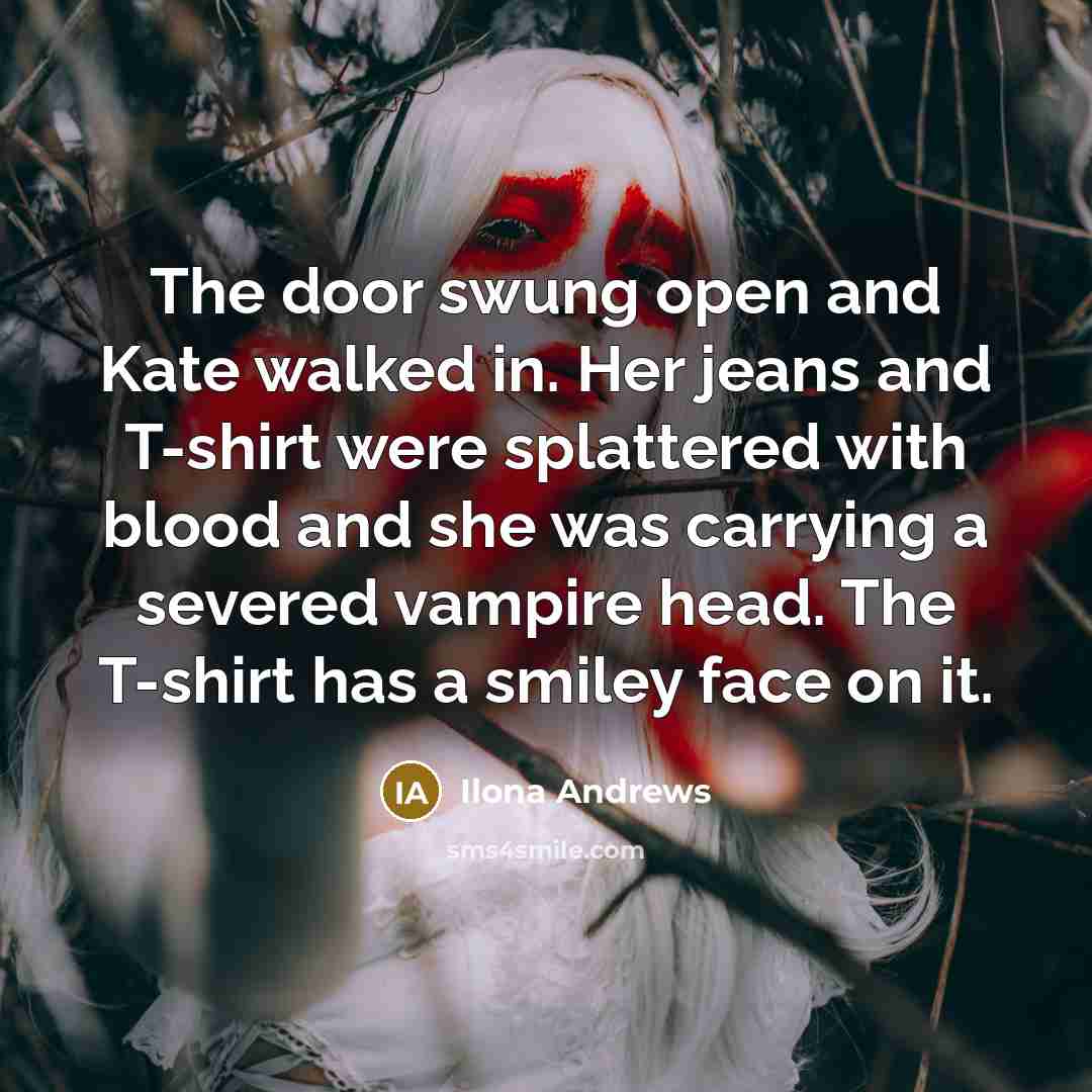 “The door swung open and Kate walked in. Her jeans…” quote by Ilona Andrews