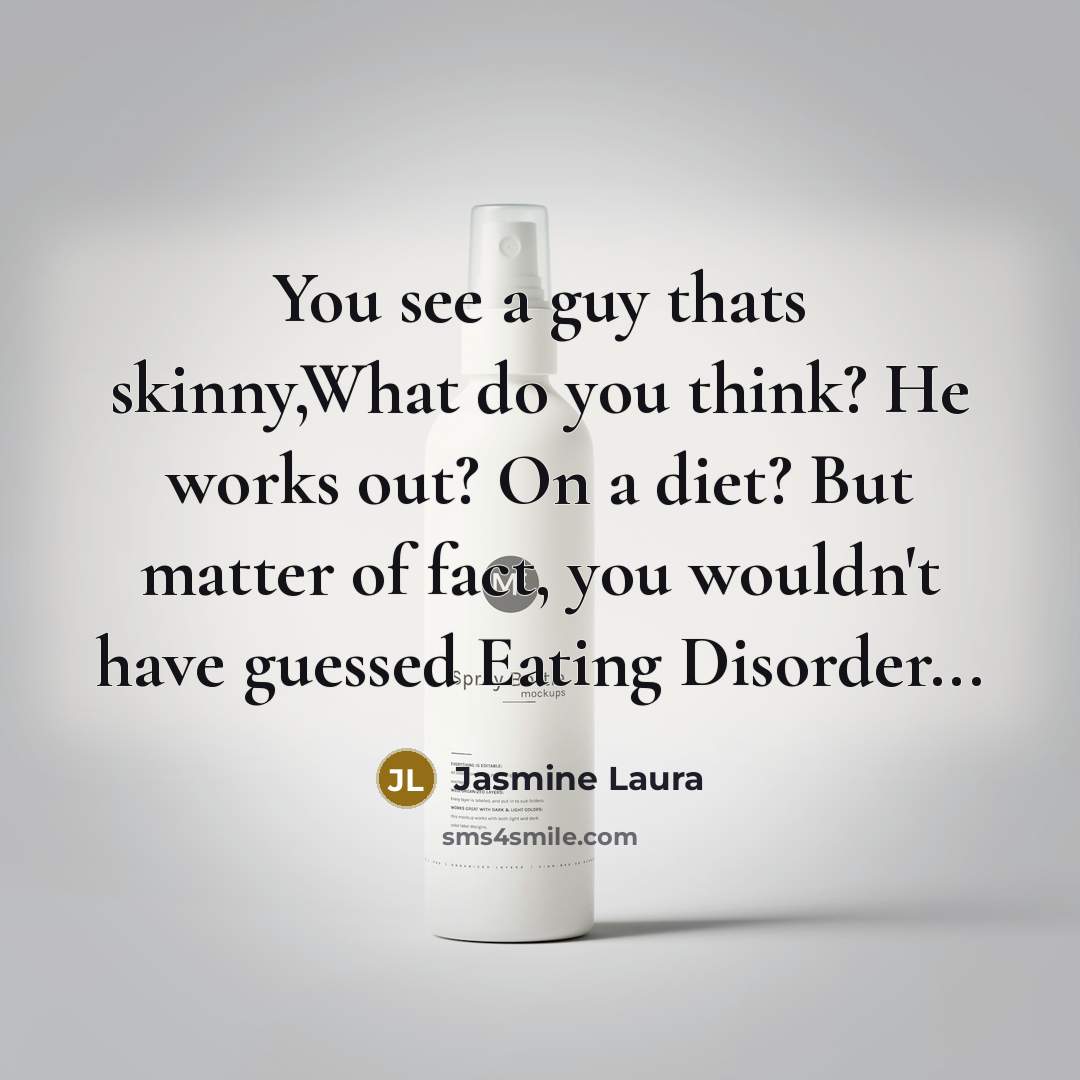 “You see a guy thats skinny,What do you think? He…” quote by Jasmine Laura